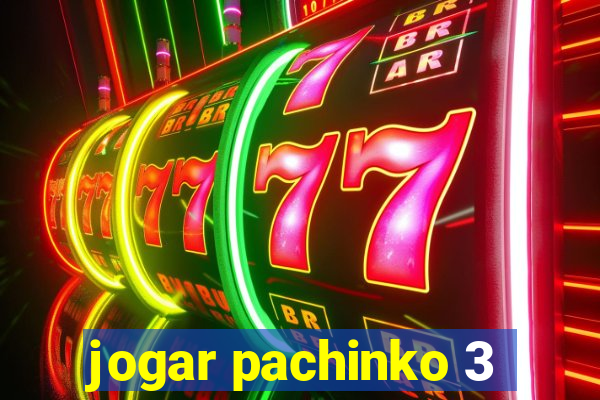 jogar pachinko 3